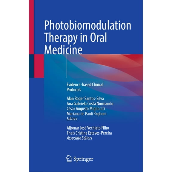 Photobiomodulation Therapy in Oral Medicine: Evidence-Based Clinical Protocols, (Hardcover)