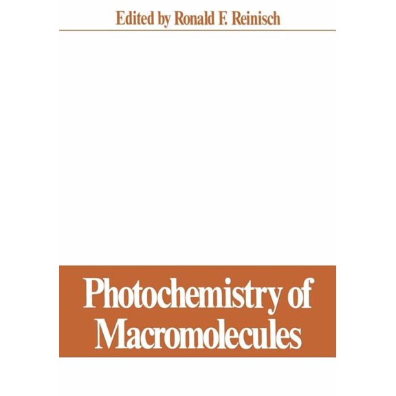 Photochemistry of Macromolecules: Proceedings of a Symposium Held at the Pacific Conference on Chemistry and Spectroscop, (Paperback)