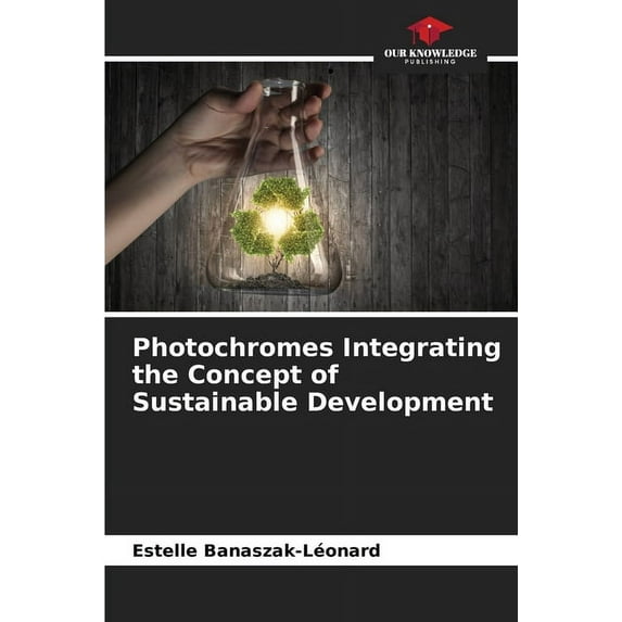 Photochromes Integrating the Concept of Sustainable Development (Paperback)