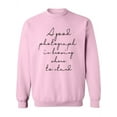 thumbnail image 1 of Photograph Calligraphy Quote Sweatshirt Women -Image by Shutterstock, Female Medium, 1 of 4