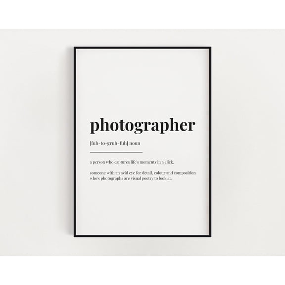 Photographer Definition Print, Wall Art Print, Photographer Print, Definition Print, Quote Print, Photographer Home Decor #3211, Unframed Canvas Size 12x18
