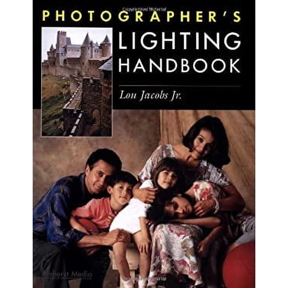 Pre-Owned Photographer's Lighting Handbook (Paperback) 158428076X 9781584280767
