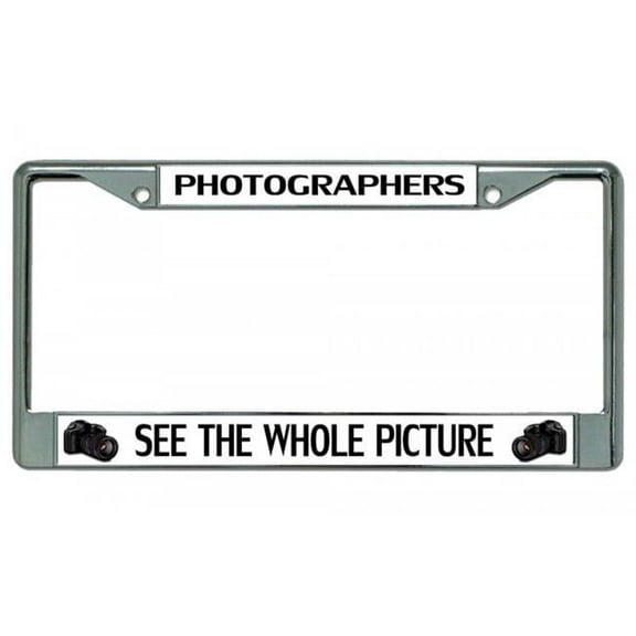 Photographers See The Whole Picture Chrome License Plate Frame