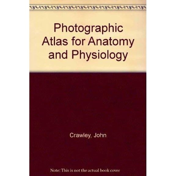 Pre-Owned Photographic Atlas for the Anatomy and Physiology Brief Edition (Paperback) 9780895826091