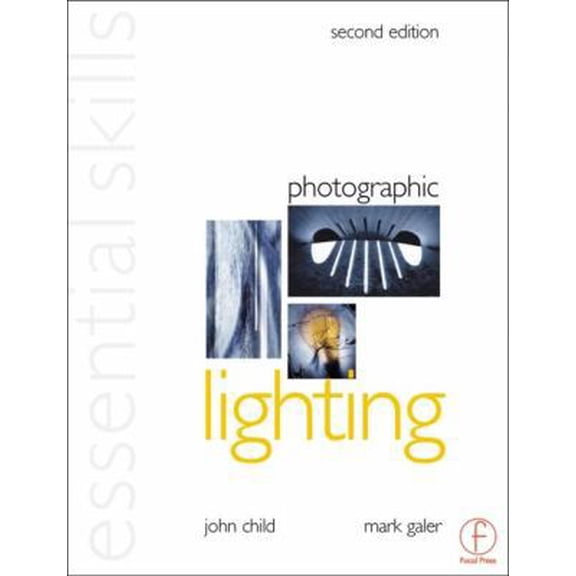 Pre-Owned Photographic Lighting: Essential Skills (Paperback) 0240516702 9780240516707