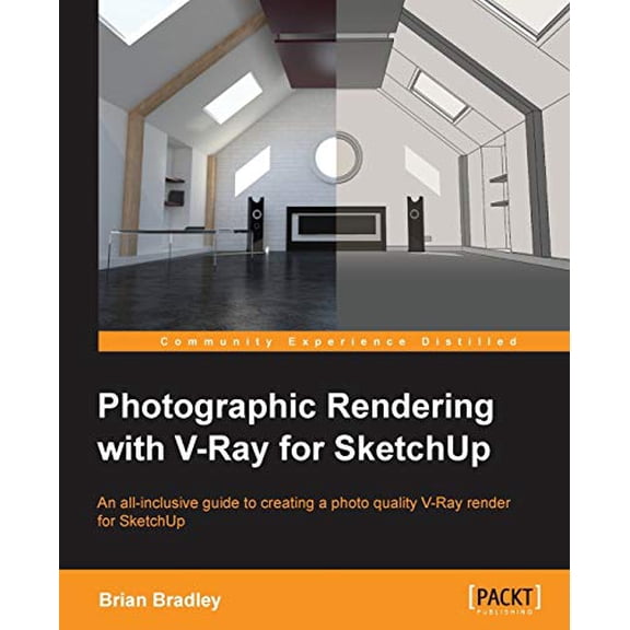 Pre-Owned Photographic Rendering with V-Ray for SketchUp: Turn your 3D modeling into photographic realism with this superb guide for SketchUp users. Through con (Paperback) 1849693226 9781849693226