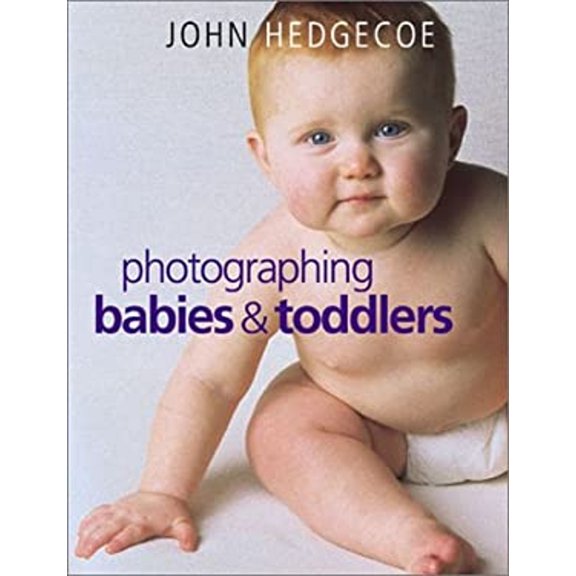 Pre-Owned Photographing Babies & Toddlers (Hardcover) 1855859998 9781855859999