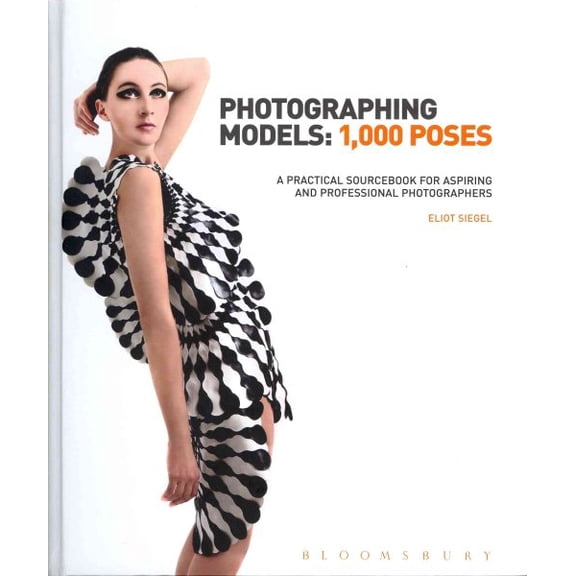 Photographing Models: 1,000 Poses : A Practical Sourcebook for Aspiring and Professional Photographers