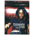 thumbnail image 1 of Pre-Owned Photography: A Critical Introduction (Paperback) 041530704X 9780415307048, 1 of 1