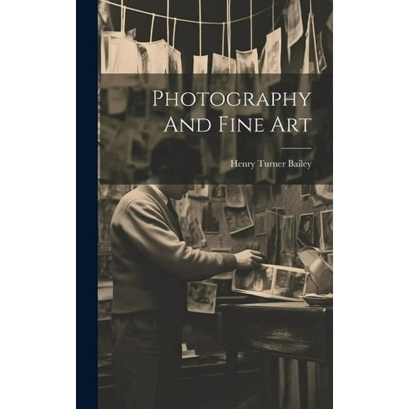 Photography And Fine Art (Hardcover)