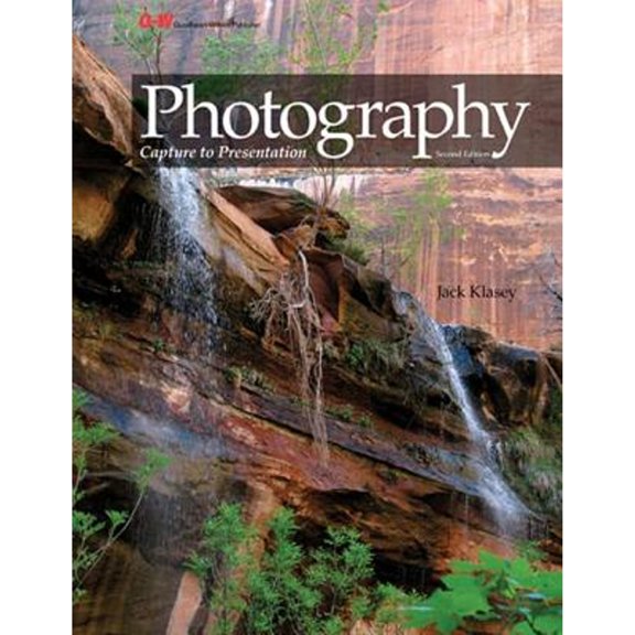 Pre-Owned Photography: Capture to Presentation (Hardcover) 1605255769 9781605255767