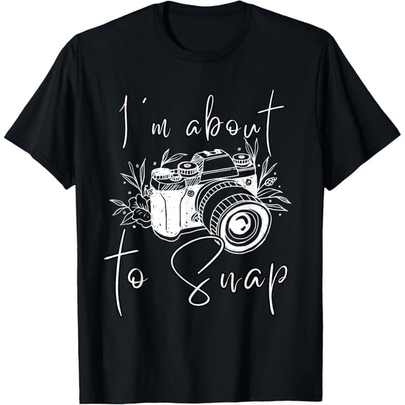 Photography Funny I'm About To Snap Photographer Vintage Cam T-Shirt mens t shirt,black,women,funny,misfits,men,journey,t-shirt