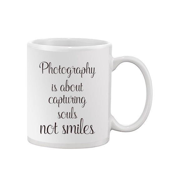 Photography Is About Quotes. Mug -Image by Shutterstock,