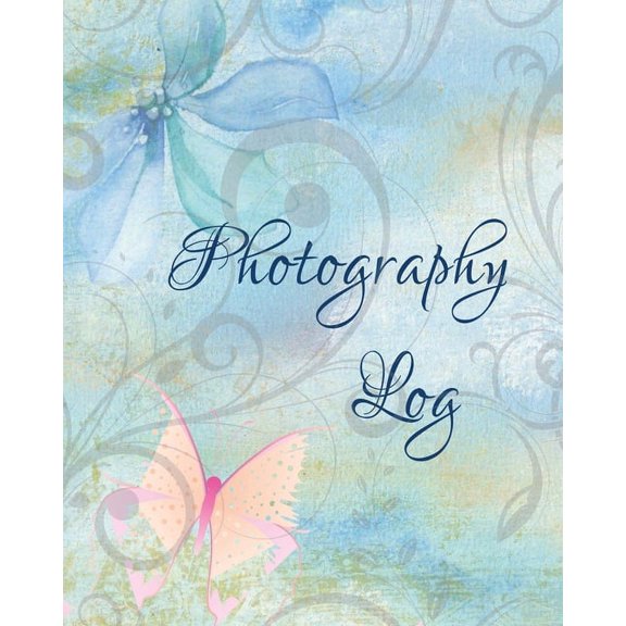 Photography Log: Photoshoot Record Book And Organizer, Professional Photographer Journal, Photography Business, (Paperback)