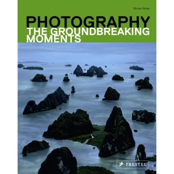 Pre-Owned Photography: The Groundbreaking Moments (Paperback) 3791346695 9783791346694