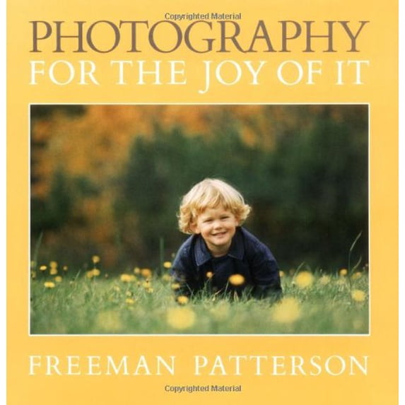Pre-Owned Photography for the Joy of It (Paperback) 1550130951 9781550130959