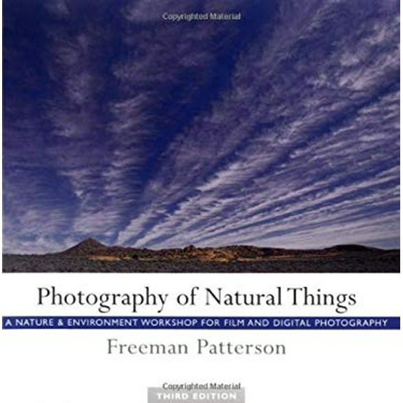 Pre-Owned Photography of Natural Things: A Nature and Environment Workshop for Film and Digital Photography (Paperback) 1552635988 9781552635988