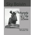 thumbnail image 1 of Photography of Sky Boivin: Hope Cemetery Worcester, MA (Paperback), 1 of 1