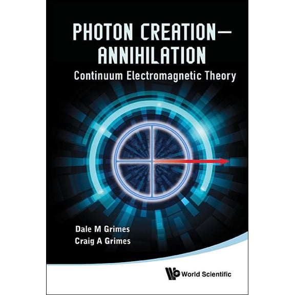 Photon Creation - Annihilation, (Hardcover)