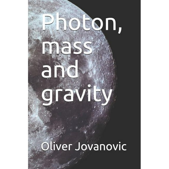 Photon, mass and gravity (Paperback)