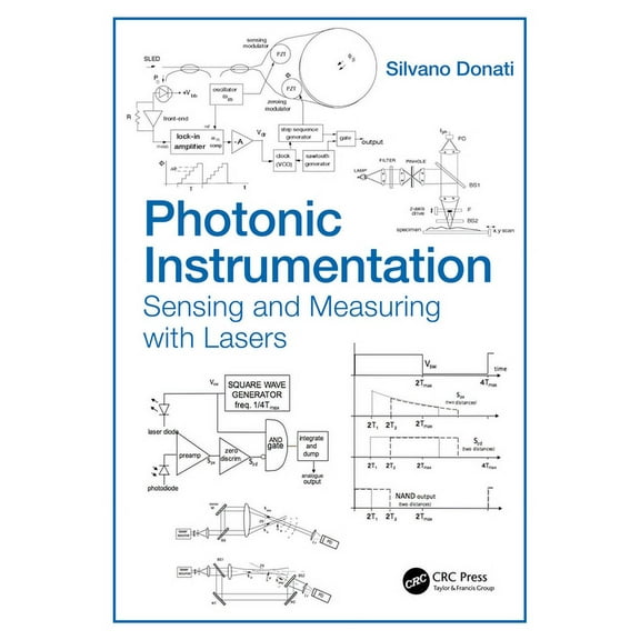 Photonic Instrumentation: Sensing and Measuring with Lasers, (Hardcover)