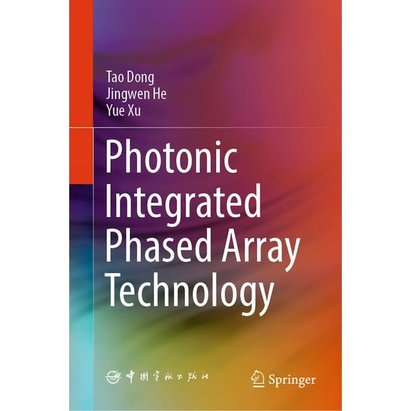 Photonic Integrated Phased Array Technology, (Hardcover)