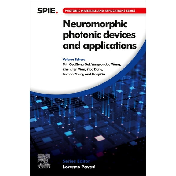 Photonic Materials and Applications Neuromorphic Photonic Devices and Applications, (Paperback)