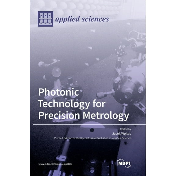Photonic Technology for Precision Metrology, (Hardcover)