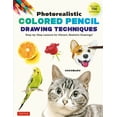 thumbnail image 1 of Pre-Owned Photorealistic Colored Pencil Drawing Techniques: Step-By-Step Lessons for Vibrant, Realistic Drawings! (with Over 700 Illustrations) (Paperback) 4805317442 9784805317440, 1 of 2