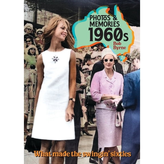 Photos & Memories Photos & Memories 1960s: What made the swingin' sixies, Book 3, (Paperback)