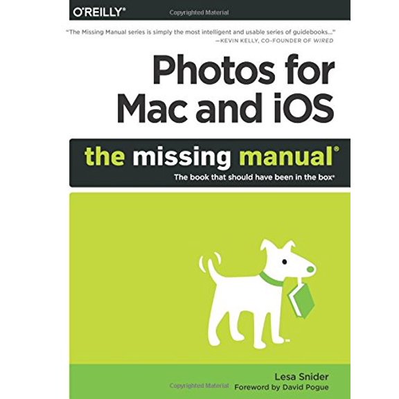 Pre-Owned Photos for Mac and Ios: The Missing Manual (Paperback) 1491917997 9781491917992