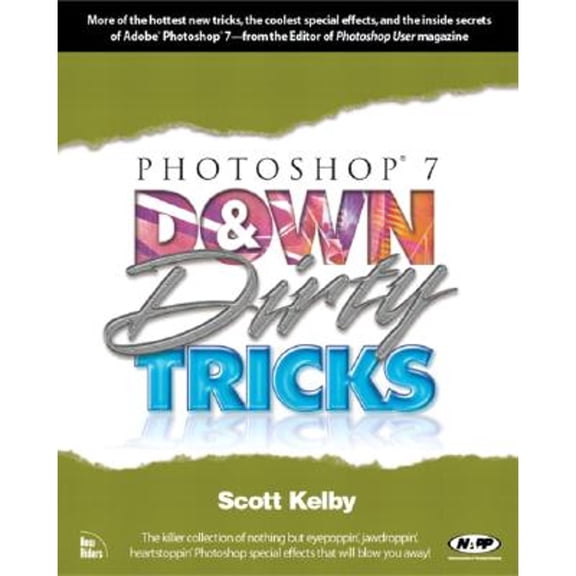 Pre-Owned Photoshop 7 Down & Dirty Tricks (Paperback)