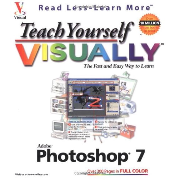 Pre-Owned Teach Yourself VISUALLY Adobe Photoshop 7 (Visual Read Less, Learn More) (Paperback) 0764536826 9780764536823