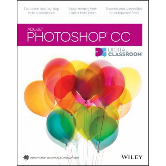 Pre-Owned Photoshop CC Digital Classroom (Paperback) 1118639561 9781118639566