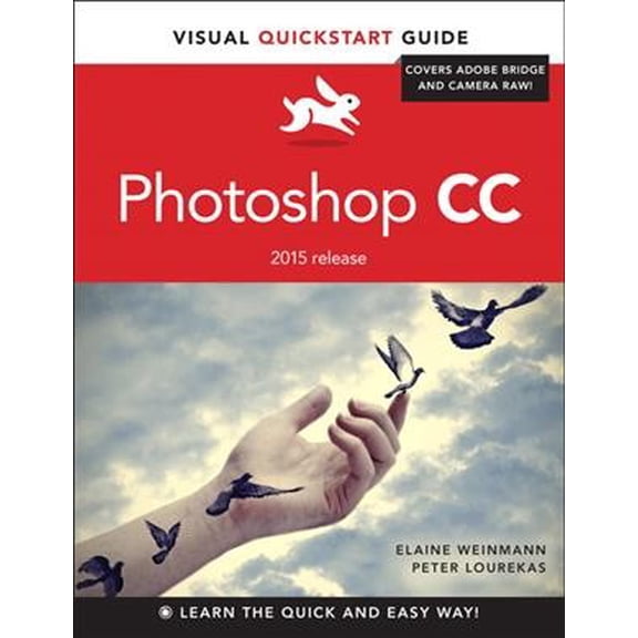 Pre-Owned Photoshop CC: Visual QuickStart Guide (2015 Release) (Paperback) 0134308891 9780134308890