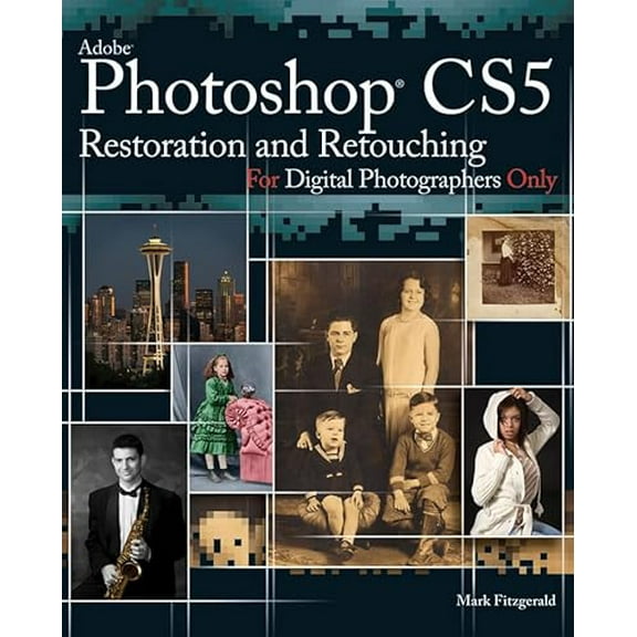 Pre-Owned Photoshop CS5 Restoration and Retouching For Digital Photographers Only (Paperback) 0470618167 9780470618165