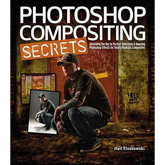 Pre-Owned Photoshop Compositing Secrets: Unlocking the Key to Perfect Selections & Amazing Photoshop Effects for Totally Realistic Composites (Paperback) 0321808231 9780321808233