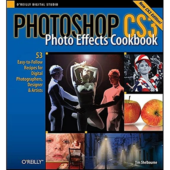 Pre-Owned Photoshop Cs3 Photo Effects Cookbook: 53 Easy-To-Follow Recipes for Digital Photographers, Designers, and Artists (Paperback)