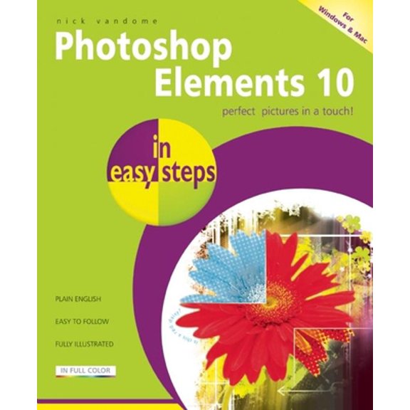 Pre-Owned Photoshop Elements 10 in Easy Steps (Paperback) 1840785314 9781840785319