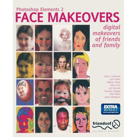 Photoshop Elements 2 Face Makeovers: Digital Makeovers of Friends & Family, (Paperback)