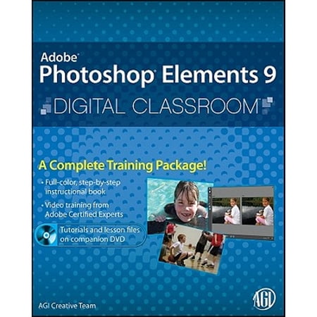 Photoshop Elements 9 Digital Classroom, (Book and Video Training) (Paperback) by AGI Creative Team