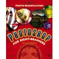 thumbnail image 1 of Pre-Owned Photoshop for Right-Brainers: The Art of Photo Manipulation [With CDROM] (Paperback) 0782144306 9780782144307, 1 of 1