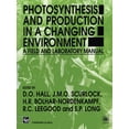 thumbnail image 1 of Photosynthesis and Production in a Changing Environment: A Field and Laboratory Manual, (Paperback), 1 of 1