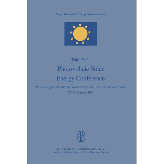 Photovoltaic Solar Energy Conference: Proceedings of the International Conference, Held at Cannes, France, 27-31 October, (Paperback)