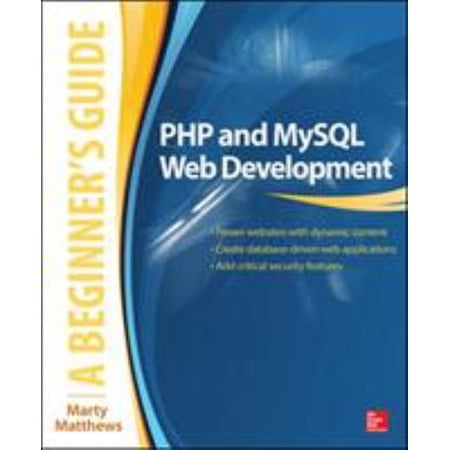 Pre-Owned PHP and MySQL Web Development: A Beginner s Guide (Paperback 9780071837309) by Marty Matthews