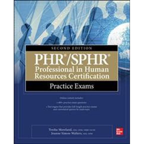 Pre-Owned Phr/Sphr Professional in Human Resources Certification Practice Exams, Second Edition (Paperback)