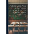 thumbnail image 1 of Phrase Book And Shorthand Reader Adapted From The Benn Pitman (Hardcover), 1 of 1