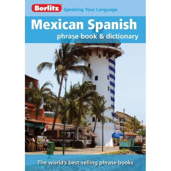 Pre-Owned Berlitz Mexican Spanish Phrase Book & Dictionary (Paperback) 9812686061 9789812686060