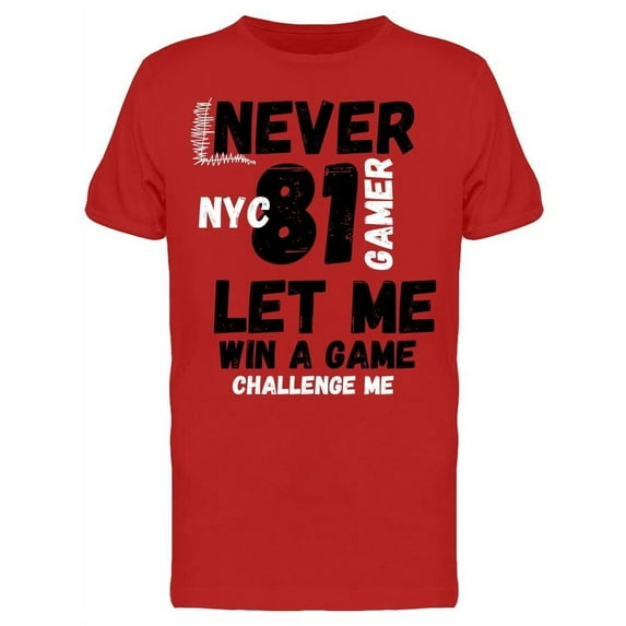 Phrase: Never Let Me Win A Game Tee Men's -Image by Shutterstock
