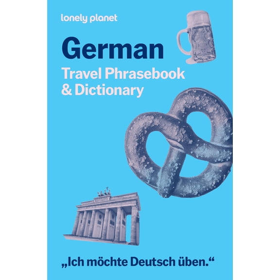 Travel Phrasebook & Dictionary Lonely Planet German Travel Phrasebook & Dictionary, (Paperback)